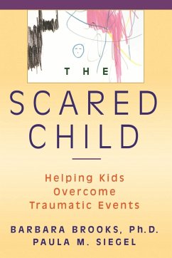 Scared Child - Brooks, Barbara; Siegel, Paula M