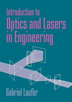 Introduction to Optics and Lasers in Engineering - Laufer, Gabriel