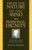 From the Nature of the Mind to Personal Dignity: The Significance of Rosmini's Philosophy