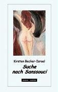 Suche nach Sanssouci - Becker-Israel, Kirsten