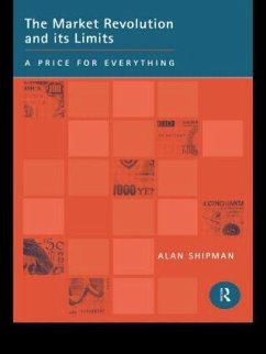The Market Revolution and its Limits - Shipman, Alan