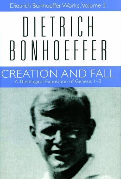 Creation and Fall - Bonhoeffer, Dietrich; Bax, Douglas Stephen