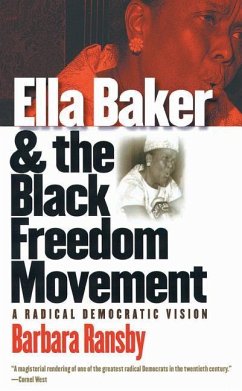 Ella Baker and the Black Freedom Movement - Ransby, Barbara