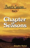 Faerl's Secret - Teil 1: Chapter of Seasons Faerl's Secret - Teil 1: Chapter of Seasons