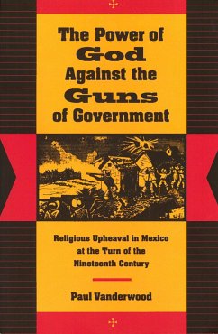 The Power of God Against the Guns of Government - Vanderwood, Paul