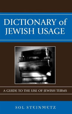 Dictionary of Jewish Usage - Steinmetz, Sol