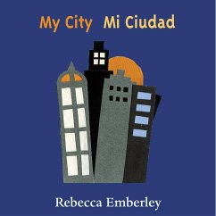 My City/ Mi Ciudad - Emberley, Rebecca