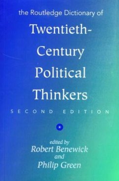 The Routledge Dictionary of Twentieth-Century Political Thinkers - Benewick, Robert / Green, Philip (eds.)