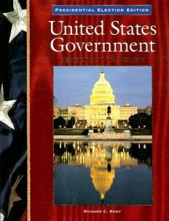 United States Government: Presidential Election Edition: Democracy in Action - Remy, Richard C.