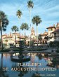 Flagler's St. Augustine Hotels - Bild 1