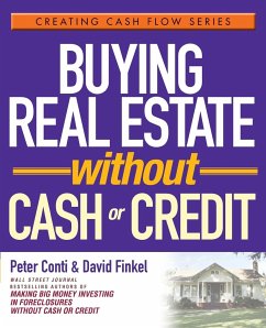 Buying Real Estate Without Cash or Credit - Conti, Peter; Finkel, David