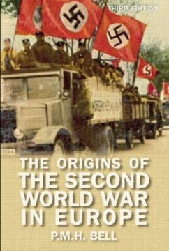 The Origins of the Second World War in Europe - Bell, P. M. H.