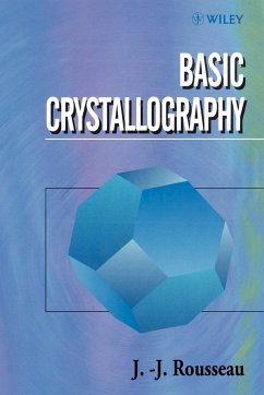 Basic Crystallography - Rousseau, J. J.