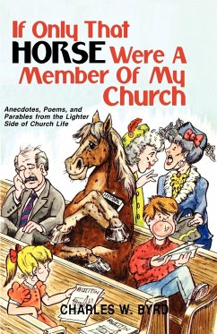 If Only That Horse Were a Member of My Church - Byrd, Charles