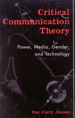 Critical Communication Theory - Jansen, Sue Curry