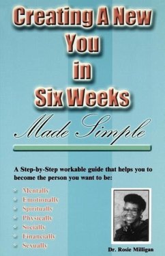 Creating a New You in Six Weeks Made Simple - Milligan, Rosie