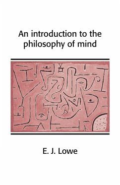 An Introduction to the Philosophy of Mind - Lowe, E. J.