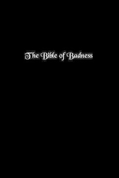 The Bible of Badness - Stanland, Jonathan
