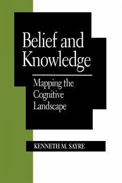 Belief and Knowledge - Sayre, Kenneth M.