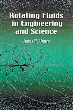 Rotating Fluids in Engineering and Science - Vanyo, James P