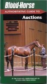 Blood-Horse Authoritative Guide to Auctions