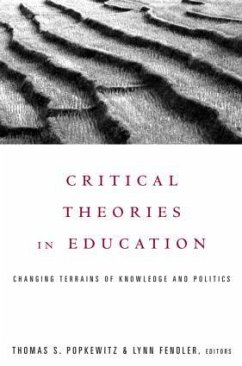 Critical Theories in Education - Fendler, Lynn / Popkewitz, Thomas (eds.)