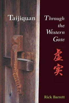 Taijiquan: Through the Western Gate - Barrett, Rick