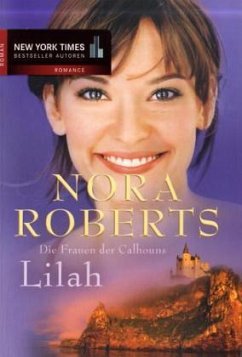 Lilah / Die Frauen d. Calhouns 3 - Roberts, Nora