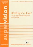 Brush up your Tools! Aus der Werkstatt von Supervision und Coaching - Heilinger, Anneliese / Knopf, Wolfgang / Walther, Ingrid (Hgg.)