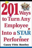 201 Ways to Turn Any Employee Into a Star Player