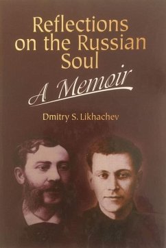 Reflections on the Russian Soul - Likhachev, Dmitry S