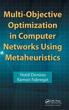 Multi-Objective Optimization in Computer Networks Using Metaheuristics - Donoso, Yezid; Fabregat, Ramon