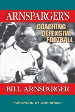 Arnsparger's Coaching Defensive Football - Arnsparger, Bill