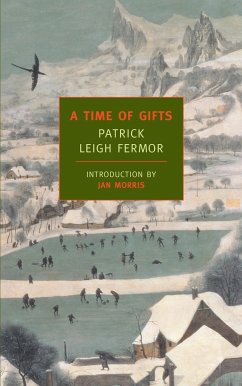 A Time of Gifts - Fermor, Patrick Leigh