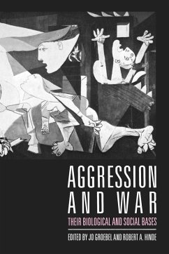 Aggression and War - Groebel, Jo / Hinde, A. (eds.)