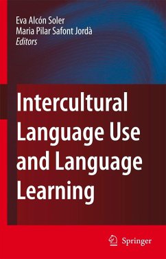 Intercultural Language Use and Language Learning - Alcón Soler, Eva / Safont Jordà, Maria Pilar (eds.)