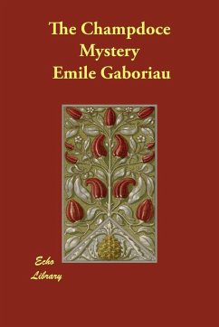The Champdoce Mystery - Gaboriau, Emile