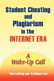 Student Cheating and Plagiarism in the Internet Era
