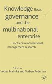 Knowledge Flows, Governance and the Multinational Enterprise