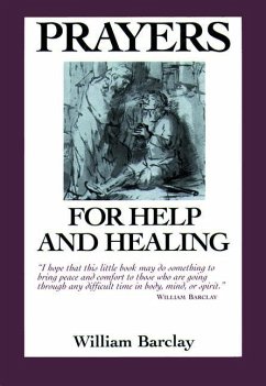 Prayers for Help and Healing - Barclay, William