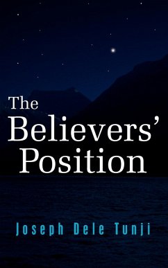 The Believers' Position - Tunji, Joseph Dele