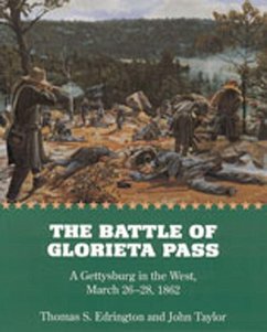 The Battle of Glorieta Pass - Edrington, Thomas S; Taylor, John