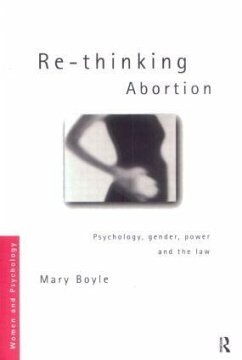 Re-thinking Abortion - Boyle, Mary