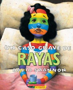 Un Caso Grave de Rayas (a Bad Case of Stripes) - Shannon, David