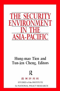 The Security Environment in the Asia-Pacific - Tien, Hung-Mao; Cheng, Ten-Jen