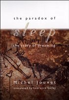 The Paradox of Sleep - The Story of Dreaming