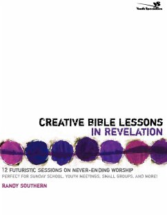 Creative Bible Lessons in Revelation - Southern, Randy