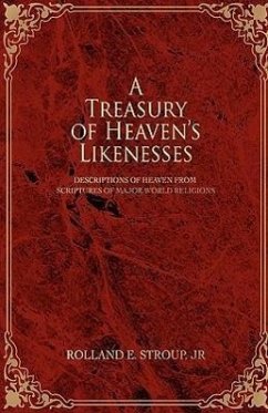 A Treasury of Heaven's Likenesses - Stroup, Jr Rolland E