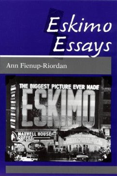 Eskimo Essays - Fienup-Riordan, Ann