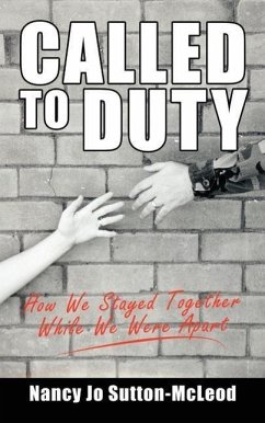 Called to Duty: How We Stayed Together While We Were Apart - Sutton-McLeod, Nancy Jo
